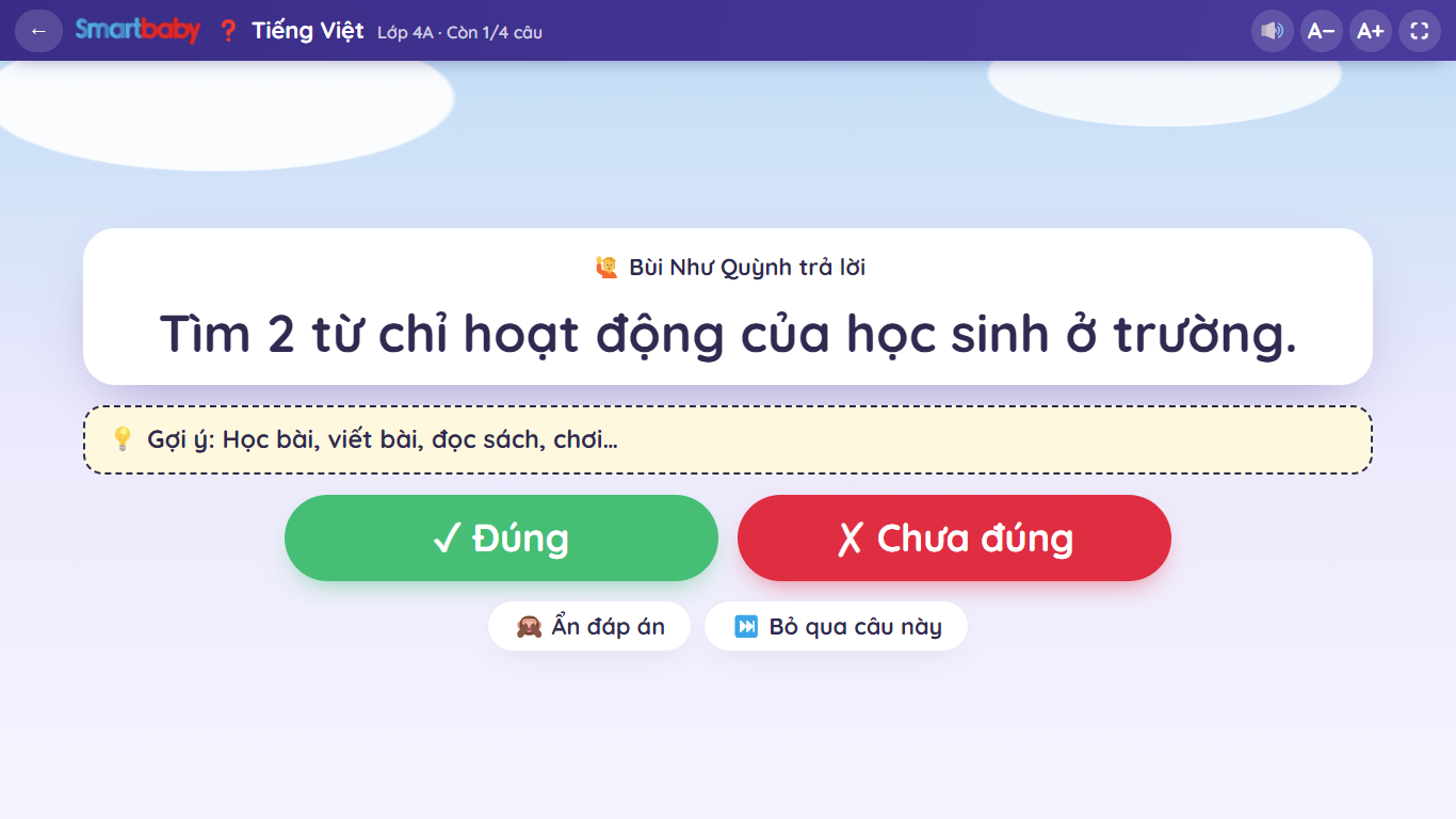 Câu vấn đáp Tiếng Việt đang hiện gợi ý, hai nút lớn Đúng và Chưa đúng để thầy cô chấm
