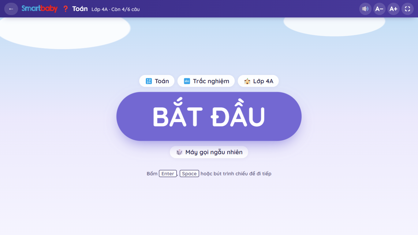 Màn chiếu sẵn sàng: Toán, Trắc nghiệm, Lớp 4A, còn 4/6 câu, nút BẮT ĐẦU và nhãn Máy gọi ngẫu nhiên